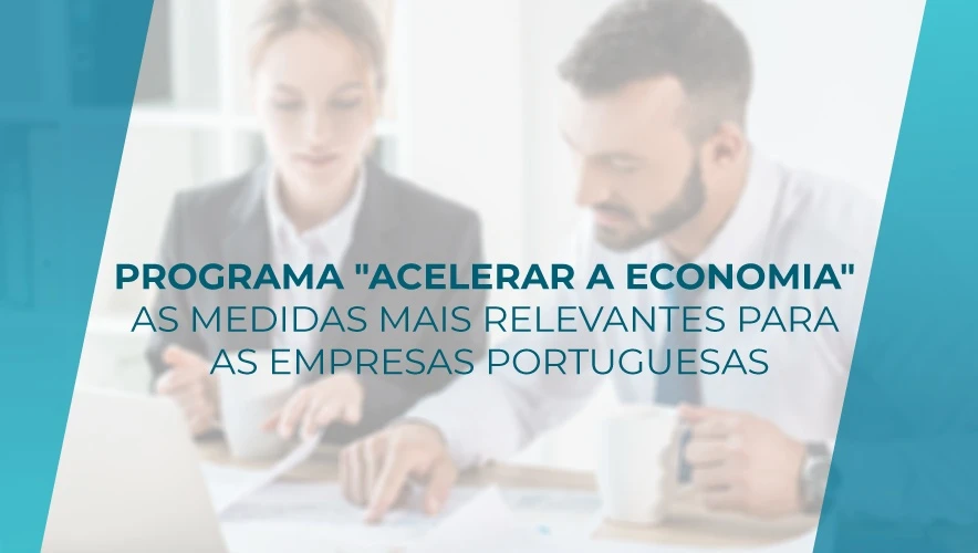 Programa Acelerar a Economia – Conheça aqui as 60 Medidas